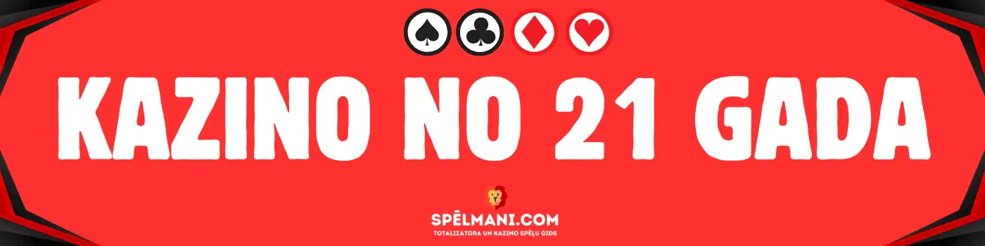 Kazino no 21 gada vecuma
