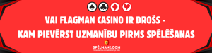 Vai Flagman Casino ir drošs - kam pievērst uzmanību pirms spēlēšanas