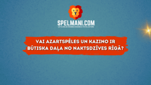 Vai azartspēles un kazino ir būtiska daļa no naktsdzīves Rīgā?