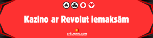 Revolut kazino - kazino ar Revolut iemaksām un izmaksām