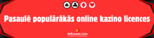 Pasaulē populārākās online kazino licences